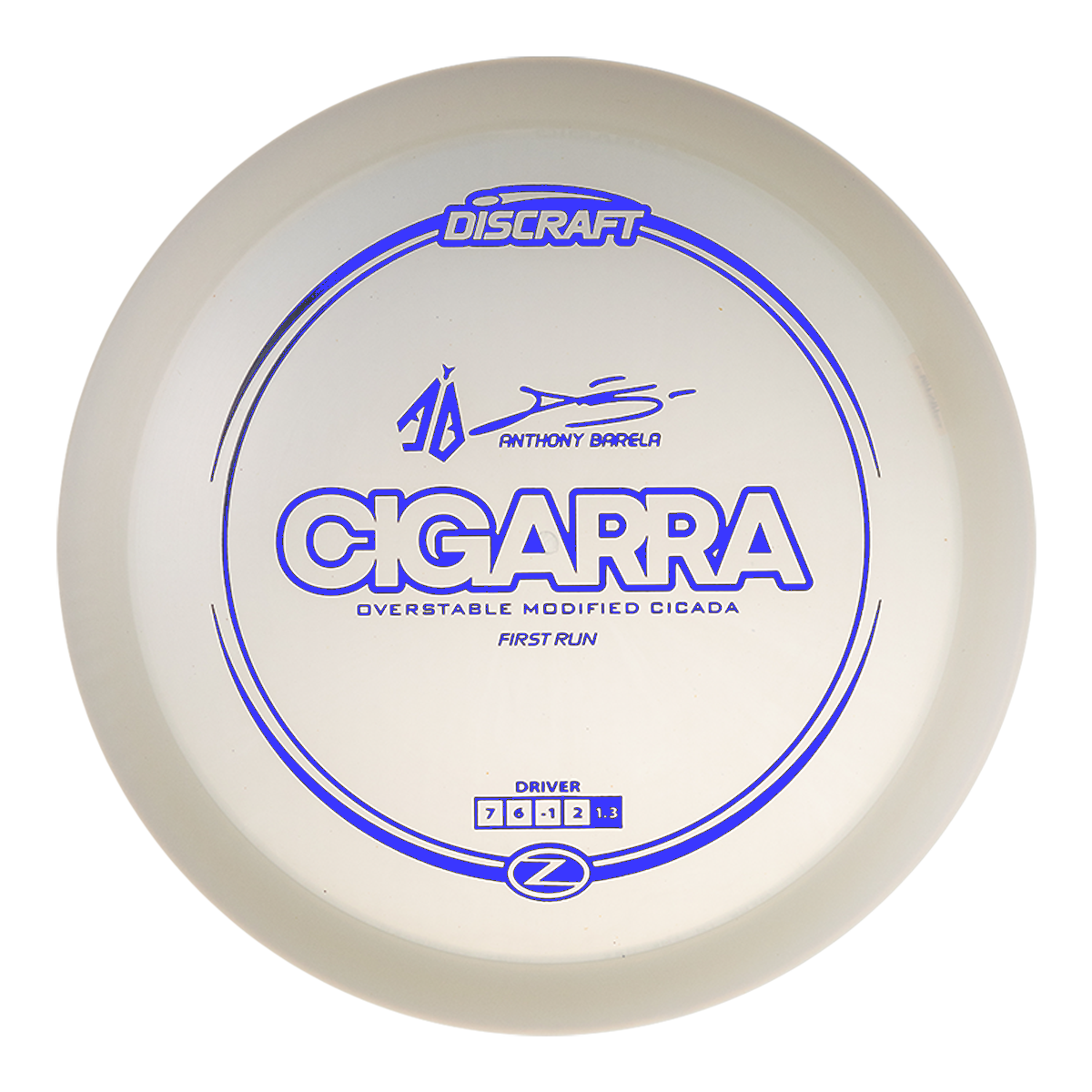 Discraft Anthony Barela Z Line Cigarra Disc - First Run